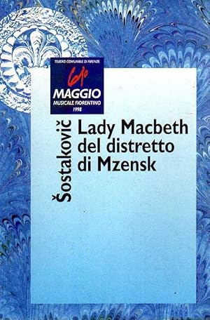 Lady Macbeth del distretto di Mzensk. 61° Maggio musicale fiorentino