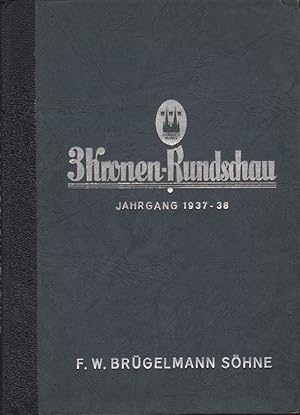 3 Kronen-Rundschau. Jahrgang 1937/38. Werkzeitschrift d. Betriebsgemeinschaft F. W. Brügelmann Sö...