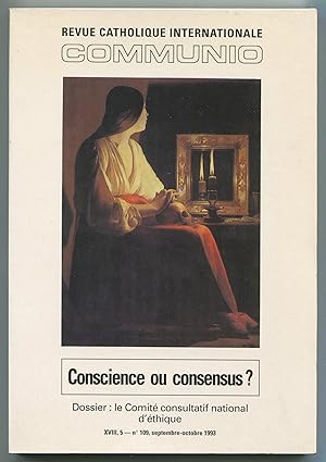 Image du vendeur pour Communio XVIII, 5, n109, septembre-octobre 1993 - Conscience ou consensus ? Dossier : le Comit consultatif national d'thique mis en vente par LibrairieLaLettre2