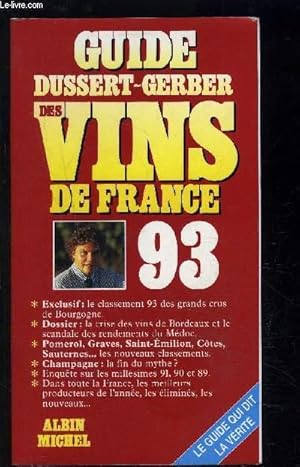 Seller image for GUIDE DUSSERT GERBER DES VINS DE FRANCE 93 for sale by Le-Livre