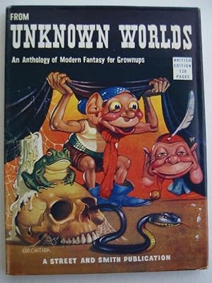 FROM UNKNOWN WORLDS: An Anthology of Modern Fantasy for Grownups
