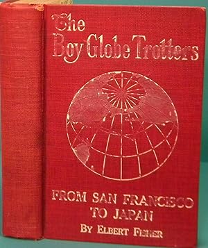 The Boy Globe Trotters From San Francisco to Japan