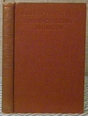 A Great Life in Brief - Hans Christian Anderson