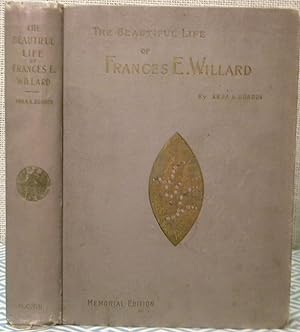 The Beautiful Life of Frances E. Willard