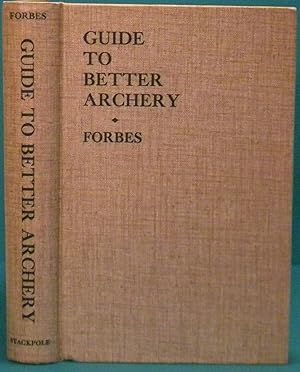 Guide to Better Archery