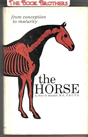 Seller image for The Horse: From Conception to Maturity for sale by THE BOOK BROTHERS