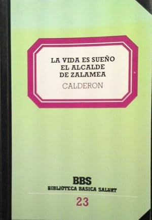 Imagen del vendedor de VIDA ES SUEO, LA. EL ALCALDE DE ZALAMEA a la venta por CENTRAL LIBRERA REAL FERROL