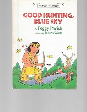Seller image for Good Hunting, Blue Sky (An I Can Read Book) for sale by TuosistBook