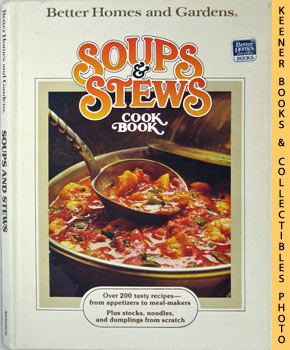 Better Homes And Gardens Soups And Stews Cook Book
