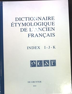 Seller image for Dictionnaire tymologique de l'ancien franais; Index I - J - K; for sale by books4less (Versandantiquariat Petra Gros GmbH & Co. KG)