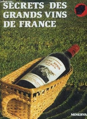 Seller image for SECRETS DES GRANDS VINS DE FRANCE. for sale by Le-Livre