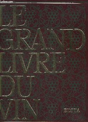 Image du vendeur pour LE GRAND LIVRE DU VIN. mis en vente par Le-Livre