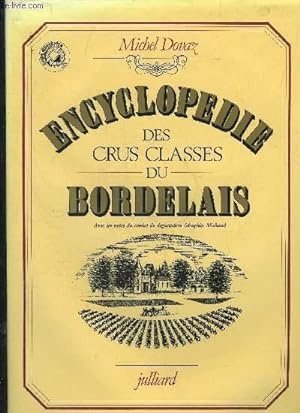 Imagen del vendedor de ENCYCLOPEDIE DES CRUS CLASSES DU BORDELAIS. a la venta por Le-Livre