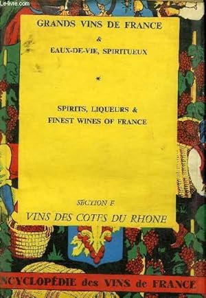 Imagen del vendedor de GRANDS VINS DE FRANCE & EAUX DE VIE SPIRITUEUX - SPIRITS LIQUEURS & FINEST WINES OF FRANCE - SECTION F VINS DE COTES DU RHONE . a la venta por Le-Livre