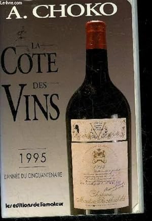 Imagen del vendedor de LA COTE DES VINS 1995. a la venta por Le-Livre