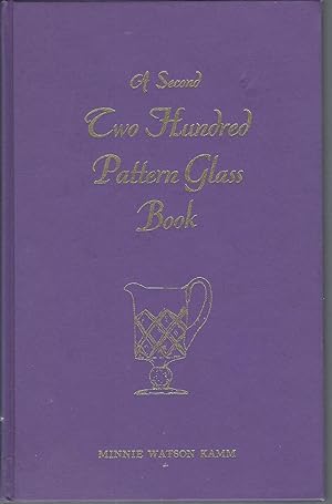 A Second Two Hundred Pattern Glass Book