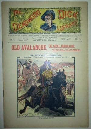 Old Avalanche, the Great Annihilator: or, Wild Edna, the Girl Brigand. The Deadwood Dick Library....