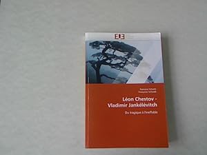 Bild des Verkufers fr Lon Chestov - Vladimir Janklvitch: Du tragique  l''ineffable. zum Verkauf von Antiquariat Bookfarm