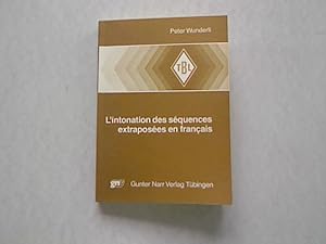 Seller image for L'Intonation des Sequences Extraposees en Francais. Tbinger Beitrge zur Linguistik 305. for sale by Antiquariat Bookfarm