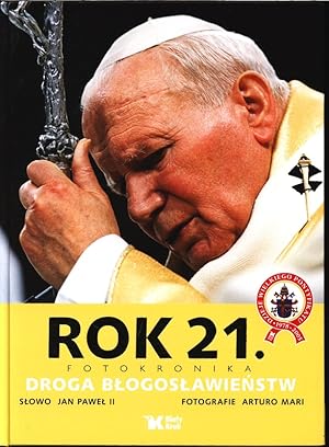 Bild des Verkufers fr Rok 21: Fotokronika Droga blogoslawienstw. zum Verkauf von Antiquariat Bookfarm
