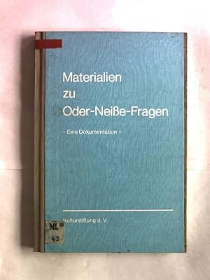 Imagen del vendedor de Materialien zu Oder-Neisse-Fragen. Eine Dokumentation zur Rechtslage Deutschlands und der Deutschen nach dem Vlkerrecht und dem Grundgesetz unter besonderer Bercksichtigung der Gebiete von Oder und Neisse. a la venta por Antiquariat Bookfarm