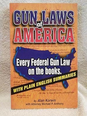 Seller image for Gun Laws of America, Every Federal Gun Law on the Books for sale by Prairie Creek Books LLC.