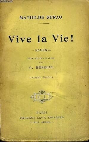 Bild des Verkufers fr VIVE LA VIE ! zum Verkauf von Le-Livre