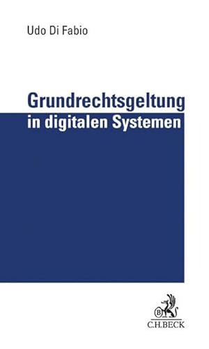 Immagine del venditore per Grundrechtsgeltung in digitalen Systemen : Selbstbestimmung und Wettbewerb im Netz. Studie im Auftrag der VG Media venduto da AHA-BUCH GmbH