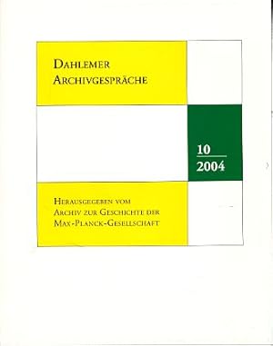 Bild des Verkufers fr Dahlemer Archivgesprche Band 10. Eckart Henning gewidmet anllich seines 65. Geburtstages am 27. Januar 2005. Herausgegeben fr das Archiv zur Geschichte der Max-Planck-Gesellschaft. zum Verkauf von Fundus-Online GbR Borkert Schwarz Zerfa