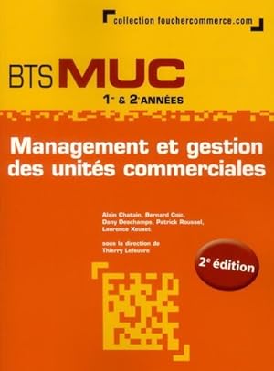 management des unités commerciales ; BTS MUC (2e édition)