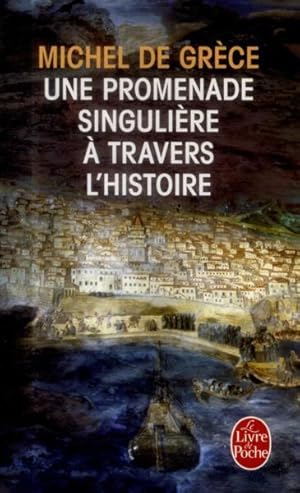 une promenade singulière à travers l'histoire