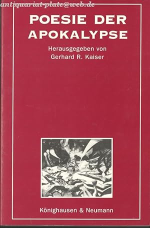 Poesie der Apokalypse. hrsg. von Gerhard R. Kaiser.