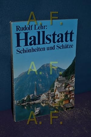 Bild des Verkufers fr Hallstatt - Schnheiten und Schtze. zum Verkauf von Antiquarische Fundgrube e.U.