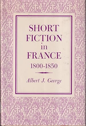 Seller image for Short Fiction in France 1800-1850 for sale by Jonathan Grobe Books