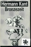 Bild des Verkufers fr Bronzezeit : Erzhlungen. zum Verkauf von Kirjat Literatur- & Dienstleistungsgesellschaft mbH