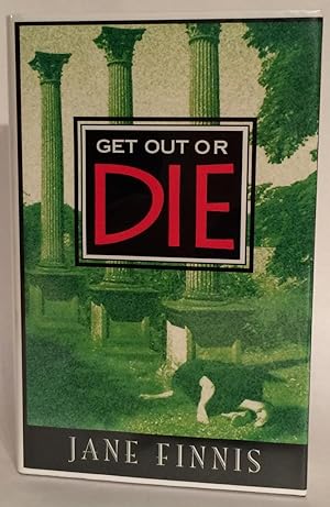 Imagen del vendedor de Get Out or Die. a la venta por Thomas Dorn, ABAA