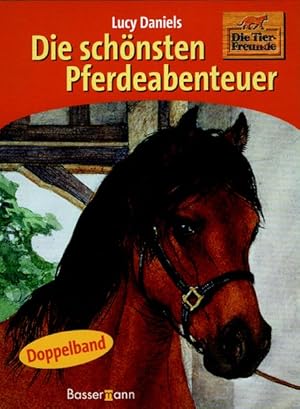 Imagen del vendedor de Die schnsten Pferdeabenteuer. Tierfreunde. ( Ab 8 J.) a la venta por Versandantiquariat Felix Mcke