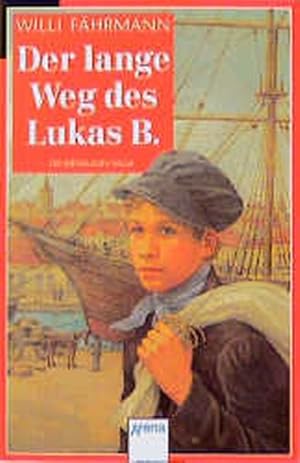 Der lange Weg des Lukas B.: Die Bienmann-Saga. In neuer Rechtschreibung