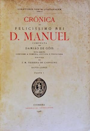 Image du vendeur pour CRNICA DO FELICISSIMO REI D. MANUEL. [ED. 1926 - ENCADERNADO] mis en vente par Livraria Castro e Silva