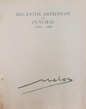 RECANTOS ARTÍSTICOS DO FUNCHAL 1964 ? 1984.
