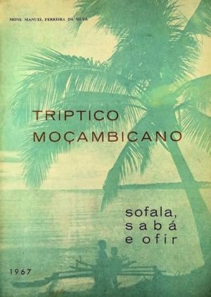 Imagen del vendedor de TRIPTICO MOAMBICANO. Sofala, Sab e Ofir. a la venta por Livraria Castro e Silva