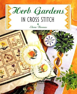 Herb Gardens In Cross Stitch :