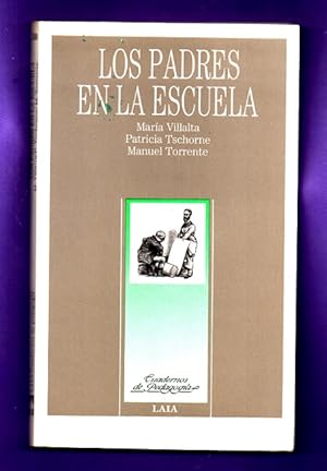 Seller image for LOS PADRES EN LA ESCUELA : una gua para la participacin. for sale by Librera DANTE