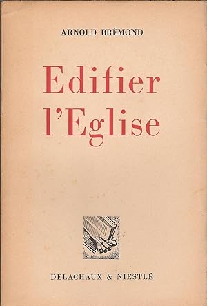 Seller image for Edifier l'Eglise for sale by Bouquinerie L'Ivre Livre
