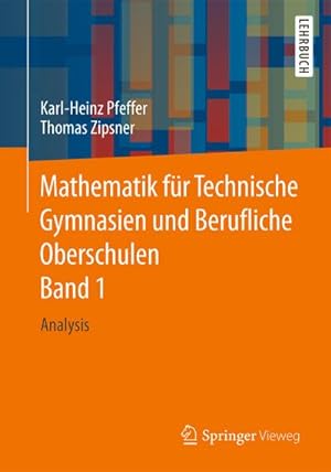 Seller image for Mathematik fr Technische Gymnasien und Berufliche Oberschulen. Bd.1 for sale by BuchWeltWeit Ludwig Meier e.K.