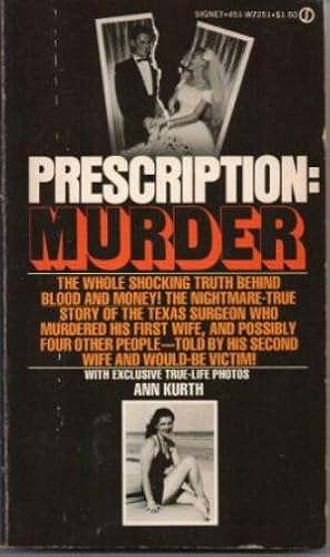 Seller image for PRESCRIPTION : MURDER A True Story for sale by Loretta Lay Books
