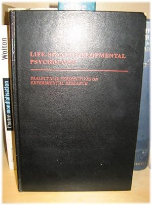 Seller image for Life-Span Developmental Psychology: Dialectical Perspectives on Experimental Research for sale by PsychoBabel & Skoob Books