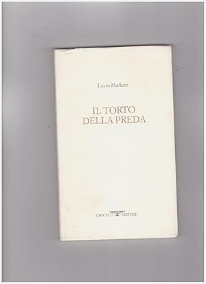 Image du vendeur pour Il Torto della Preda mis en vente par Libreria IV Fontane S.a.S