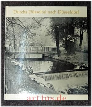 Bild des Verkufers fr Durchs Dsseltal nach Dsseldorf. zum Verkauf von art4us - Antiquariat