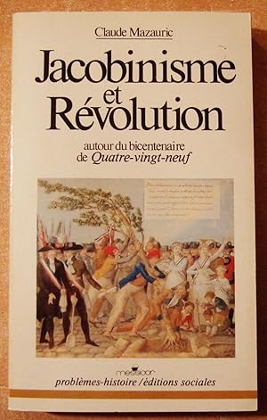 Imagen del vendedor de Jacobinisme et rvolution autour du bicentenaire de Quatre - vingt- Neuf a la venta por Domifasol